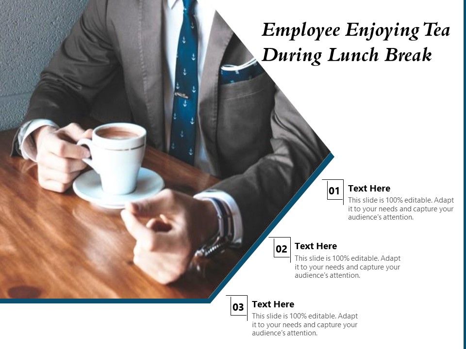 Employee Enjoying Tea During Lunch Break Ppt PowerPoint Presentation Gallery Format Ideas PDF