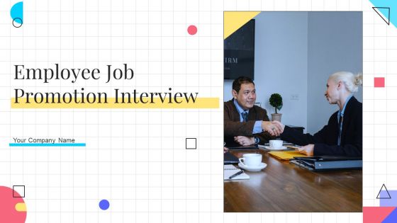Employee Job Promotion Interview Ppt PowerPoint Presentation Complete With Slides