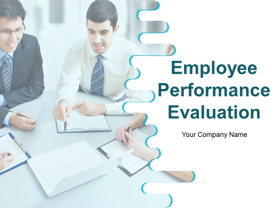 Employee Performance Evaluation Ppt PowerPoint Presentation Complete Deck With Slides