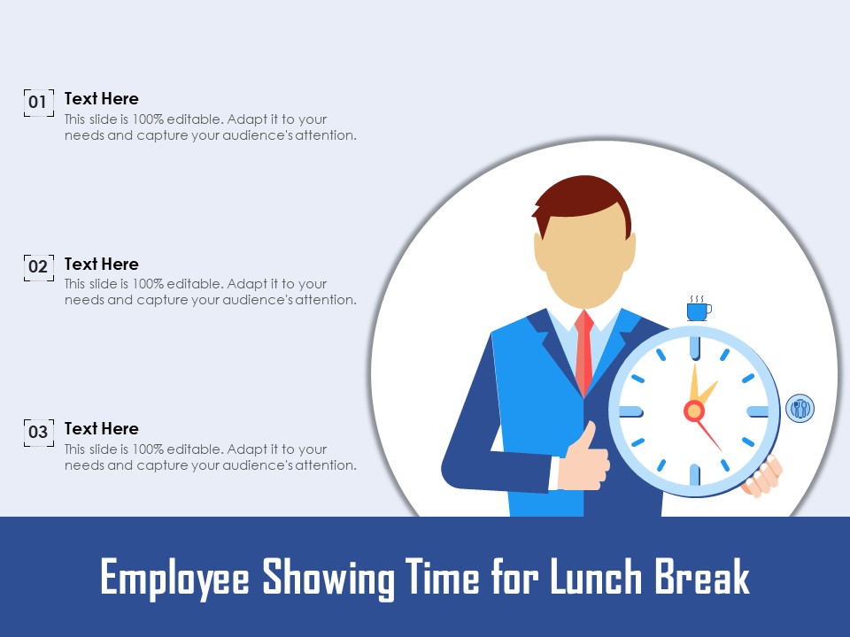 Employee Showing Time For Lunch Break Ppt PowerPoint Presentation Gallery Grid PDF