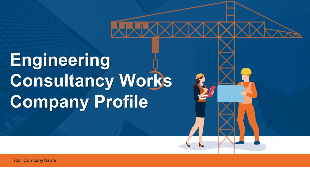 Engineering Consultancy Works Company Profile Ppt PowerPoint Presentation Complete Deck With Slides