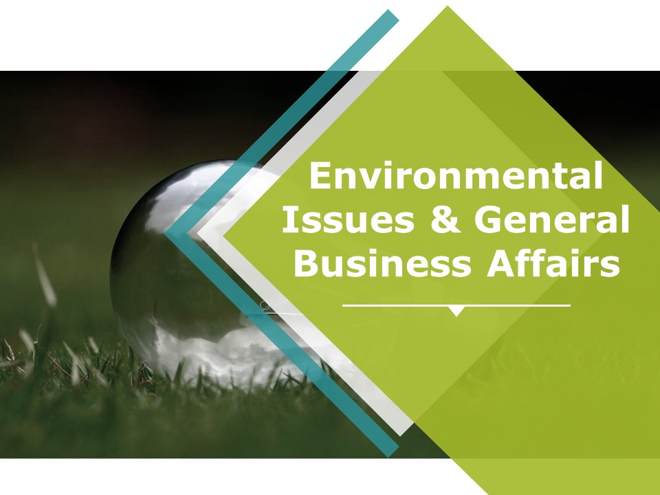Environmental Issues And General Business Affairs Ppt PowerPoint Presentation Icon Background Images