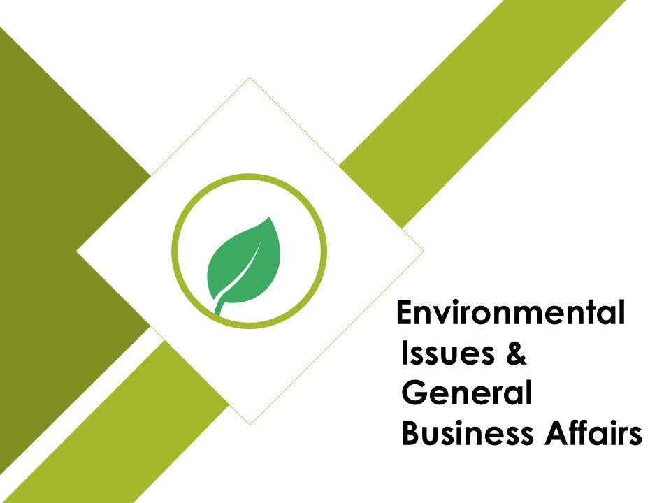 Environmental Issues And General Business Affairs Ppt PowerPoint Presentation Portfolio Gallery