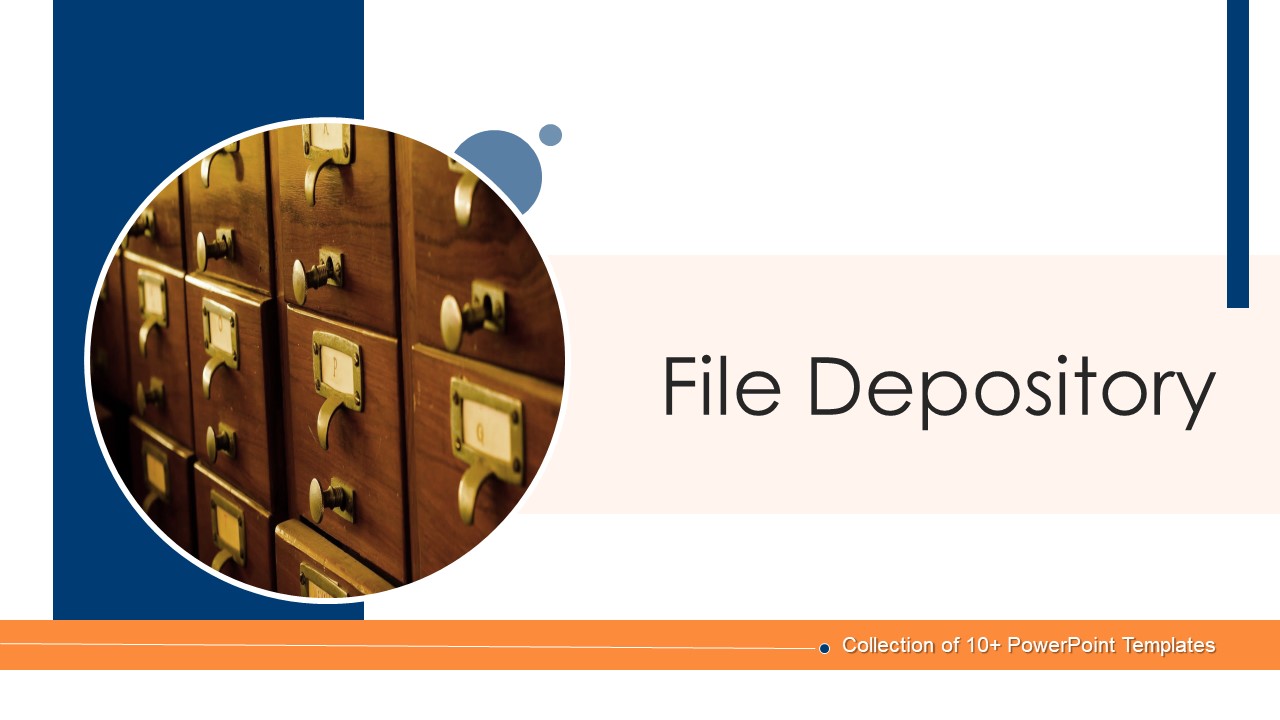 File Depository Ppt PowerPoint Presentation Complete Deck With Slides