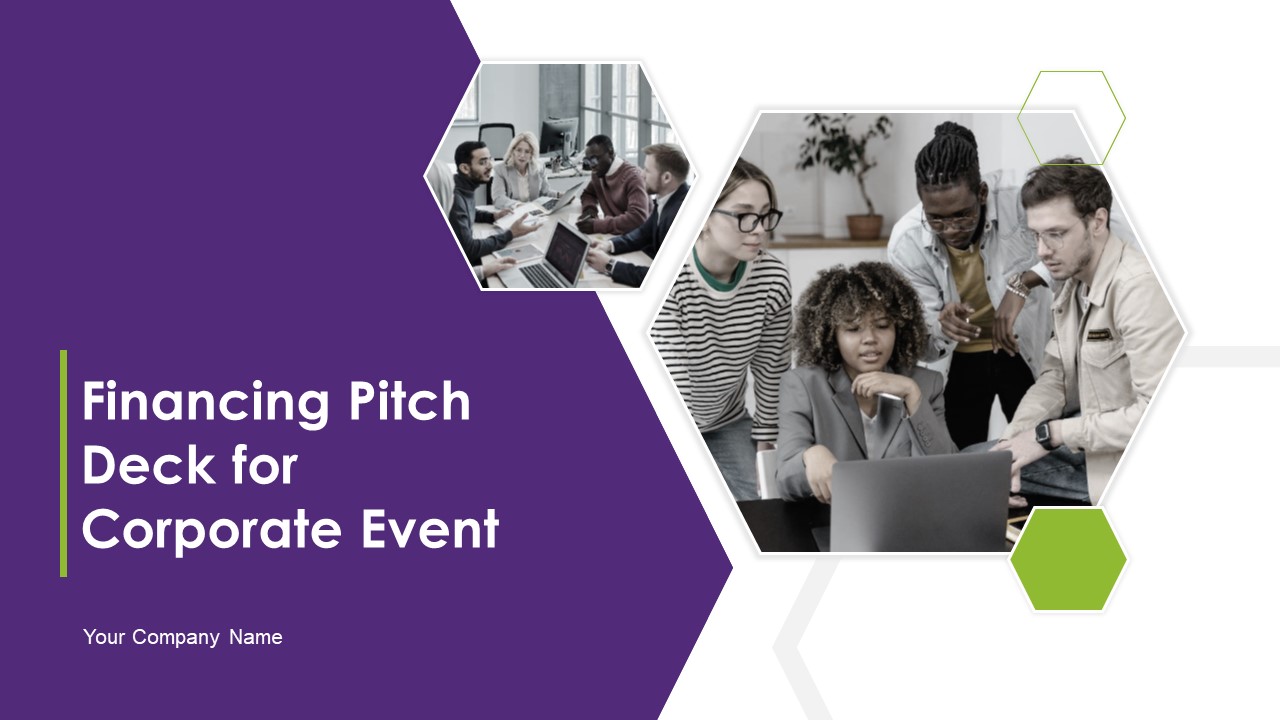 Financing Pitch Deck For Corporate Event Ppt PowerPoint Presentation Complete With Slides