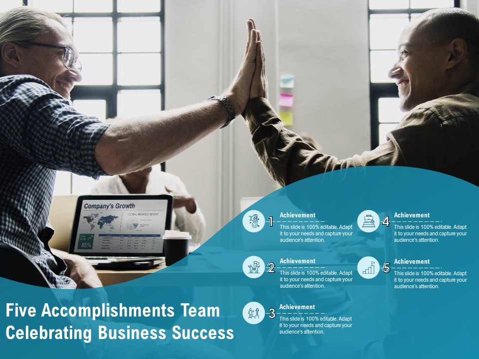 Five Accomplishments Team Celebrating Business Success Ppt PowerPoint Presentation Slides Elements