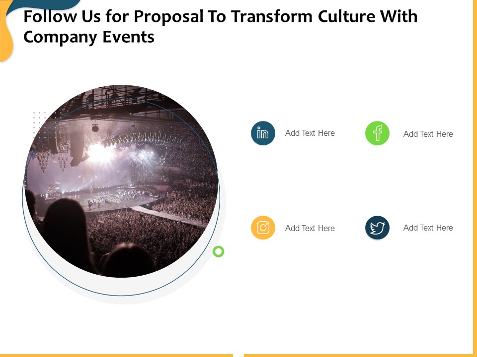 Follow Us For Proposal To Transform Culture With Company Events Ppt File Smartart PDF