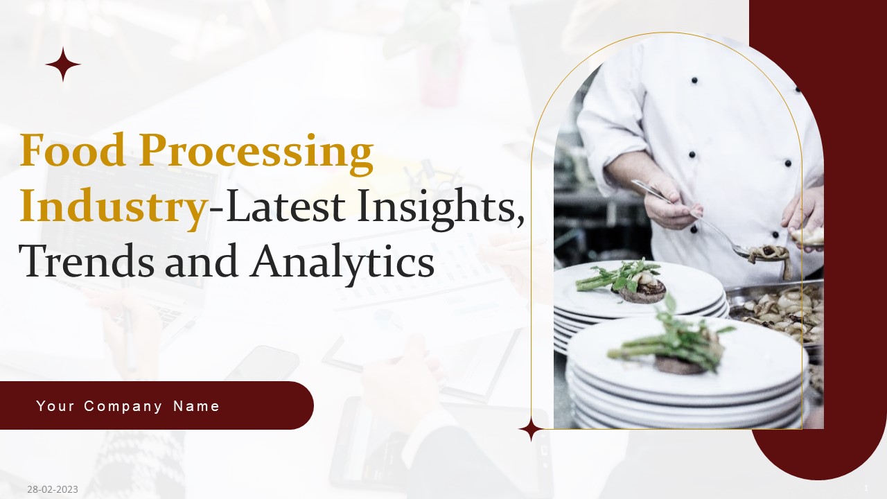 Food Processing Industry Latest Insights Trends And Analytics Ppt PowerPoint Presentation Complete Deck With Slides