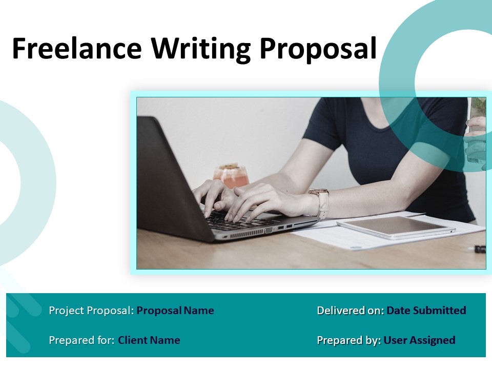 Freelance Writing Proposal Ppt PowerPoint Presentation Complete Deck With Slides