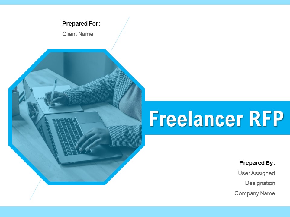 Freelancer RFP Ppt PowerPoint Presentation Complete Deck With Slides