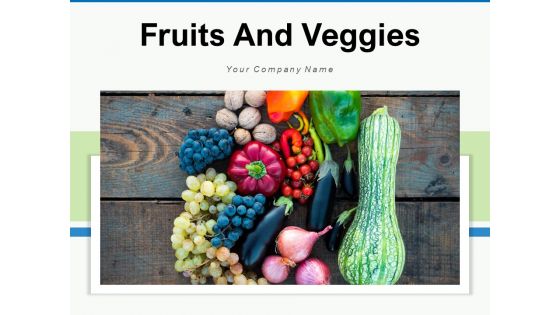 Fruits And Veggies Farmer Plucking Fresh Fruits Ppt PowerPoint Presentation Complete Deck