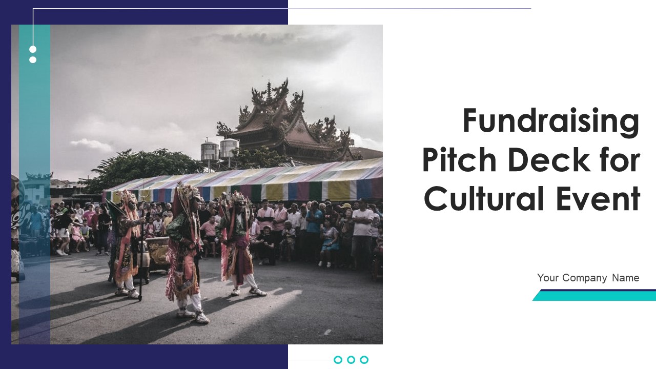 Fundraising Pitch Deck For Cultural Event Ppt PowerPoint Presentation Complete Deck With Slides