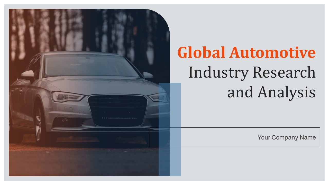 Global Automotive Industry Research And Analysis Ppt PowerPoint Presentation Complete Deck With Slides