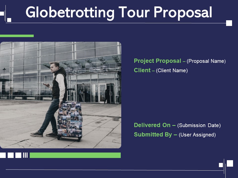 Globetrotting Tour Proposal Ppt PowerPoint Presentation Complete Deck With Slides