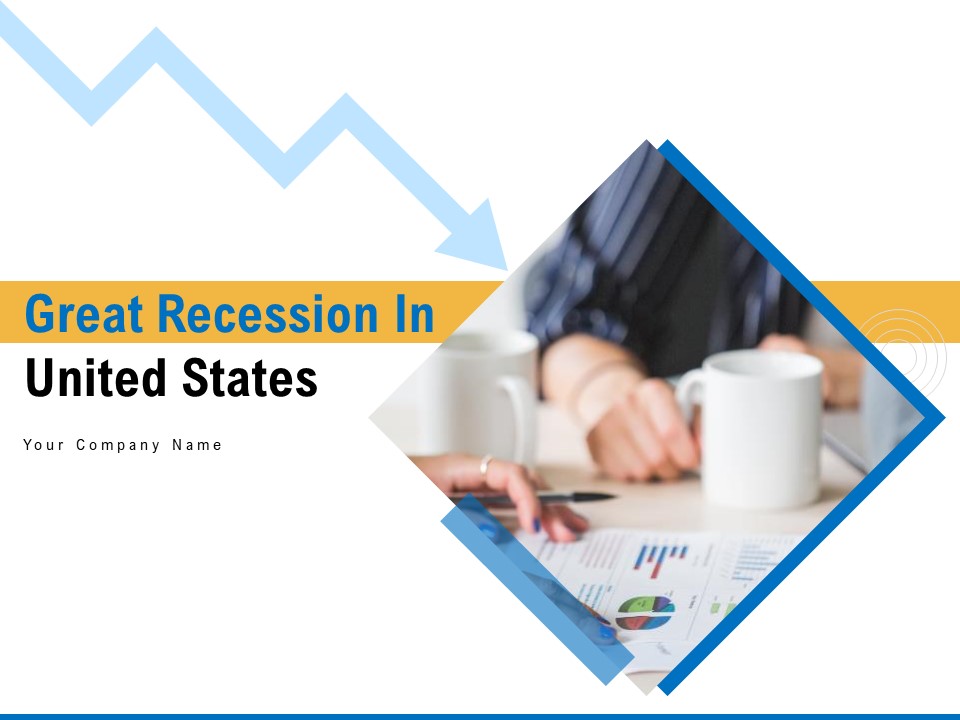 Great Recession In United States Ppt PowerPoint Presentation Complete Deck With Slides