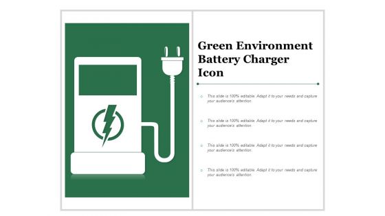 Green Environment Battery Charger Icon Ppt Powerpoint Presentation Icon Example File