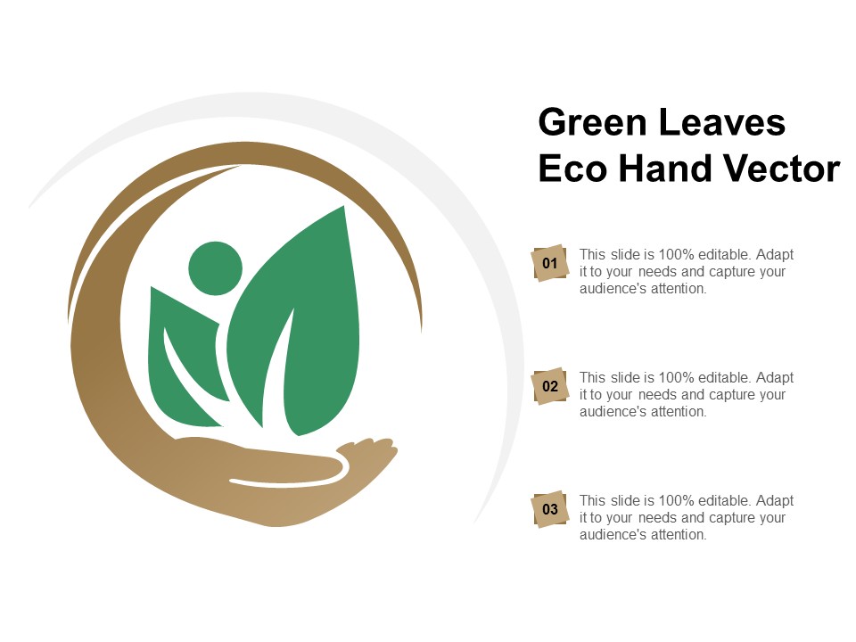 Green Leaves Eco Hand Vector Ppt Powerpoint Presentation Show Topics