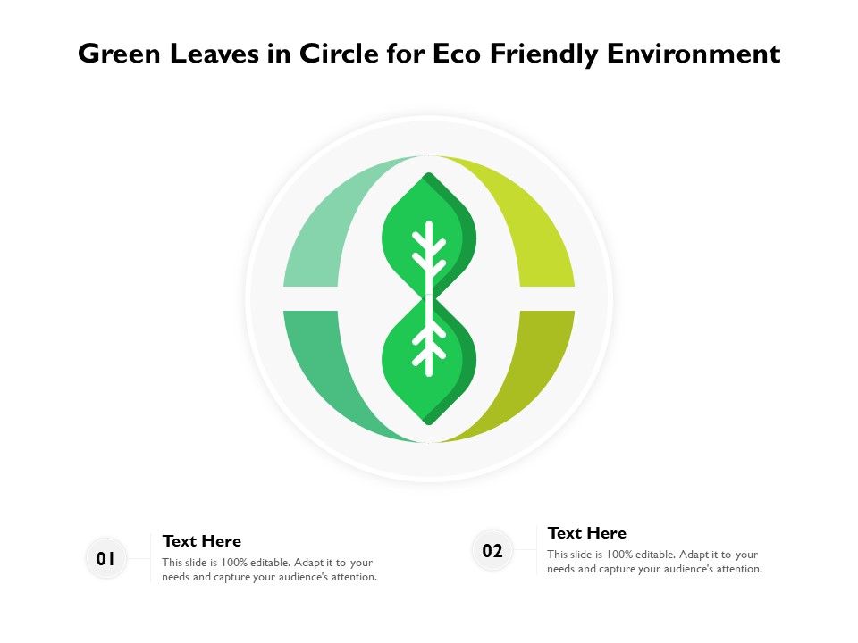 Green Leaves In Circle For Eco Friendly Environment Ppt PowerPoint Presentation File Images PDF
