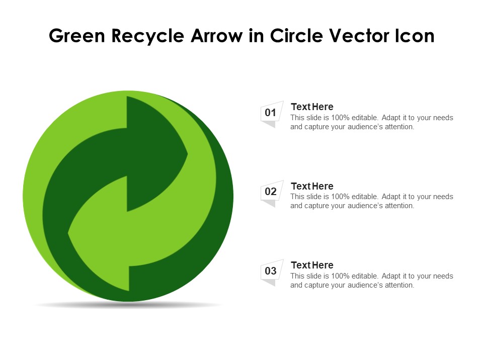 Green Recycle Arrow In Circle Vector Icon Ppt PowerPoint Presentation Infographics Skills PDF