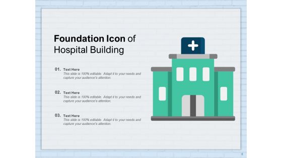 Groundwork Support Symbol Trowel Hospital Building Self Management Ppt PowerPoint Presentation Complete Deck