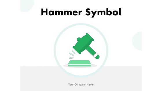 Hammer Symbol Dollar Sign Business Ppt PowerPoint Presentation Complete Deck