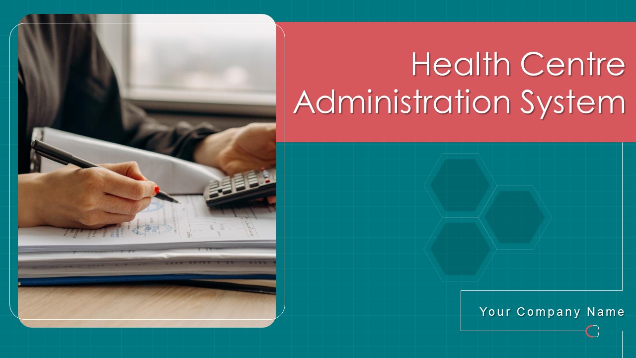 Health Centre Administration System Ppt PowerPoint Presentation Complete Deck With Slides