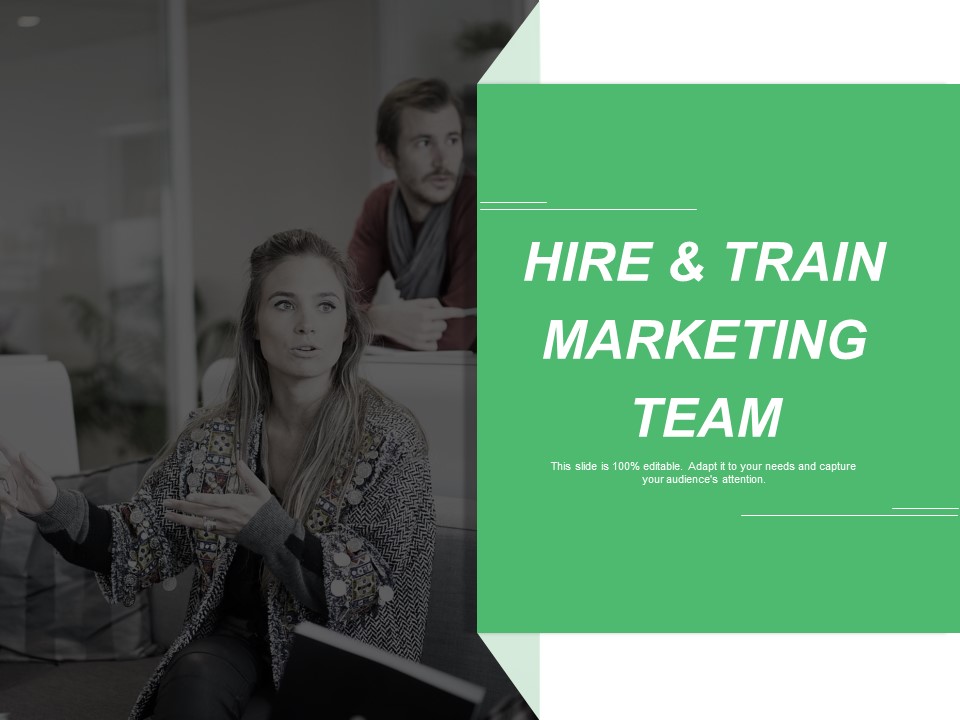 Hire And Train Marketing Team Ppt PowerPoint Presentation Ideas Design Inspiration