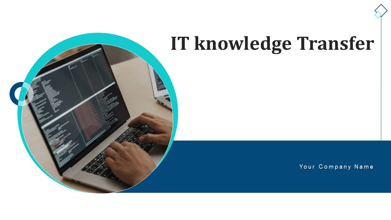 IT Knowledge Transfer Data Migration Ppt PowerPoint Presentation Complete Deck With Slides
