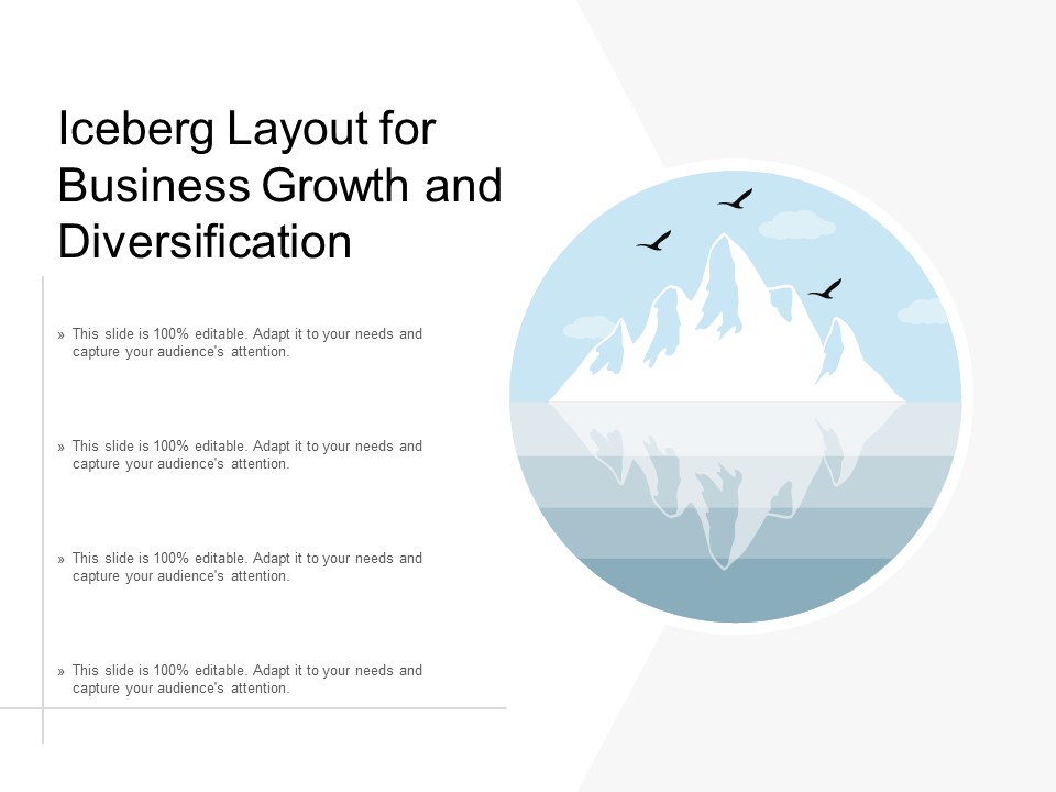 Iceberg Layout For Business Growth And Diversification Ppt Powerpoint Presentation Outline Elements