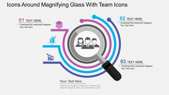 Icons Around Magnifying Glass With Team Icons Powerpoint Templates