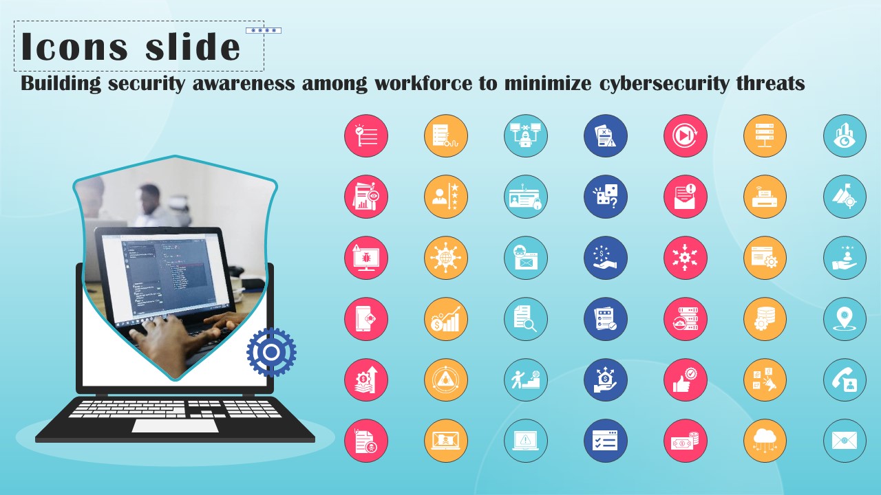 Icons Slide Building Security Awareness Among Workforce To Minimize Cybersecurity Threats Elements PDF