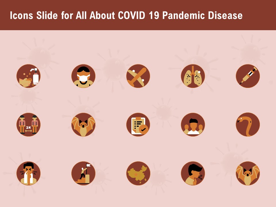 Icons Slide For All About Covid 19 Pandemic Disease Professional PDF