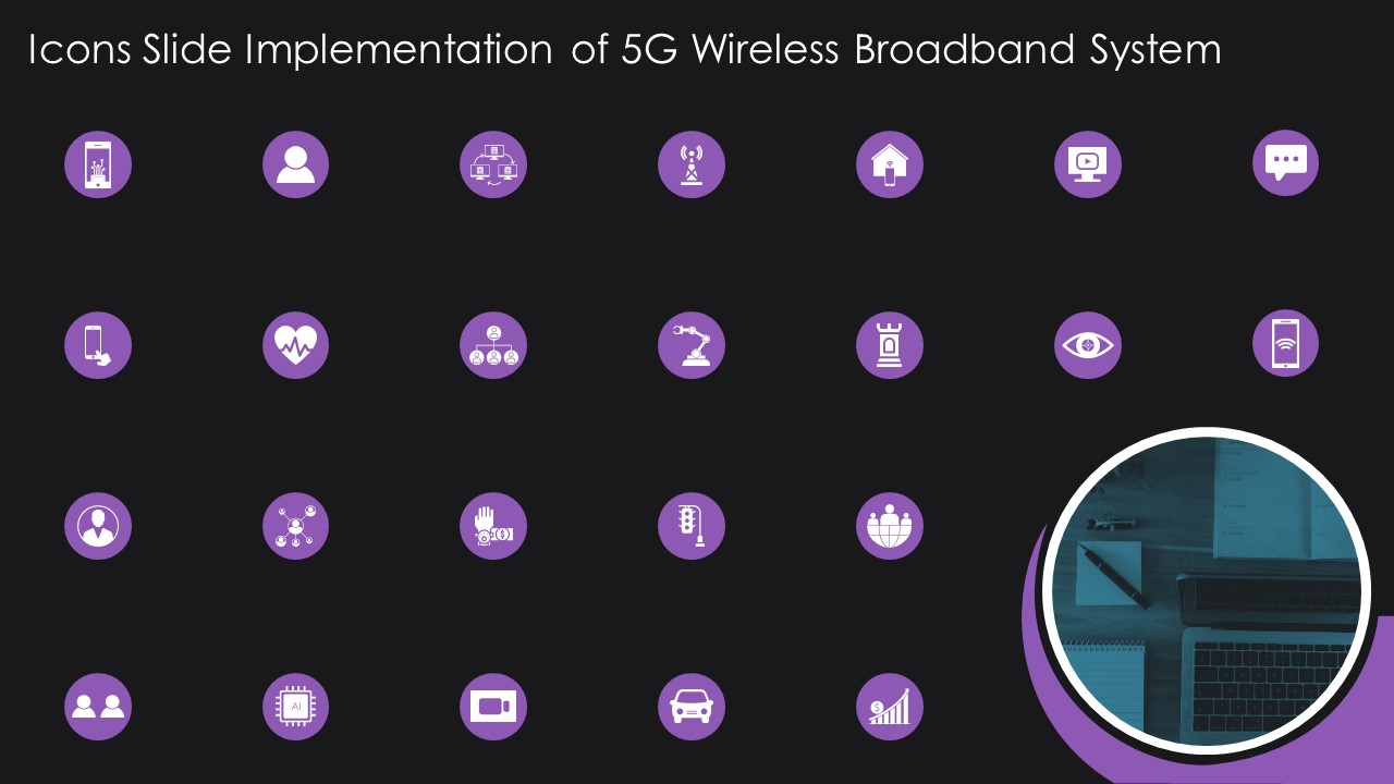 Icons Slide Implementation Of 5G Wireless Broadband System Formats PDF