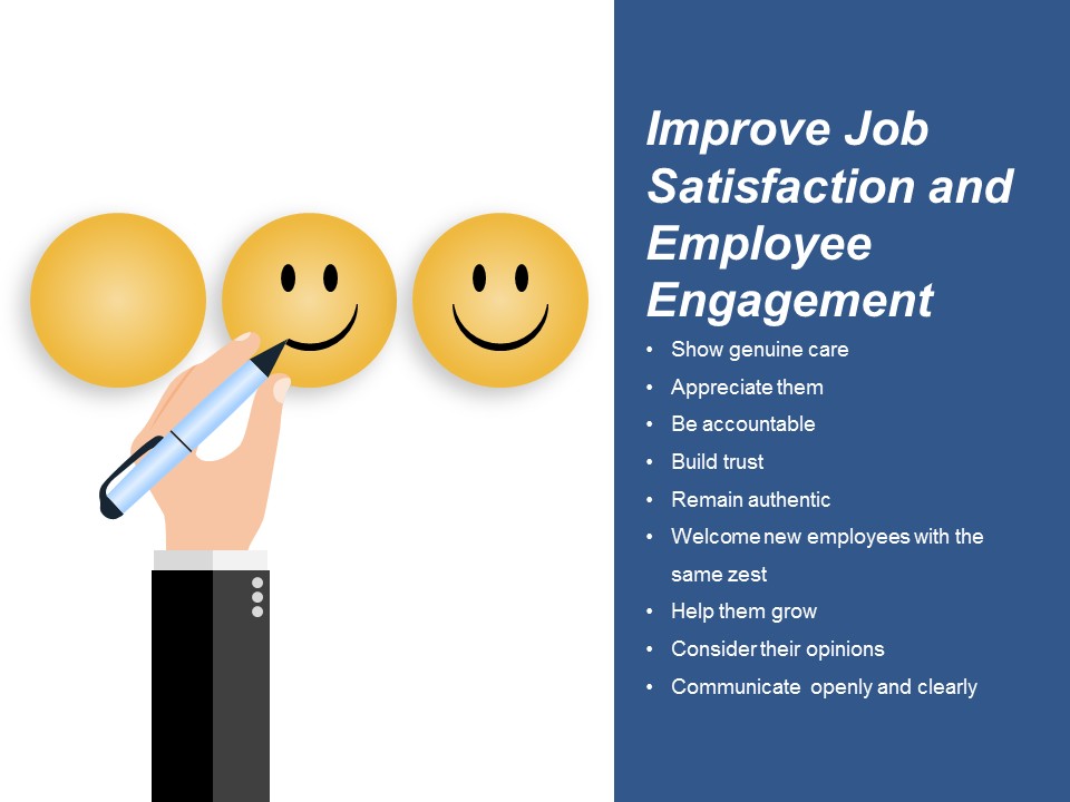 Improve Job Satisfaction And Employee Engagement Ppt PowerPoint Presentation Gallery Graphics
