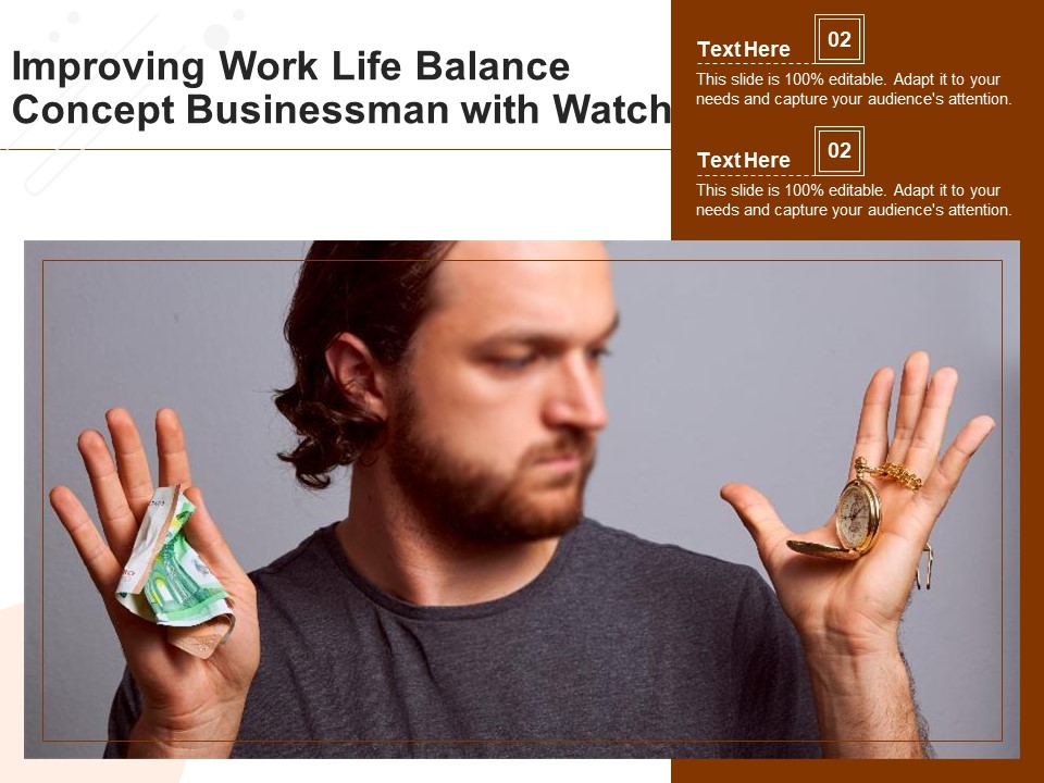Improving Work Life Balance Concept Businessman With Watch Ppt PowerPoint Presentation Gallery Visual Aids PDF