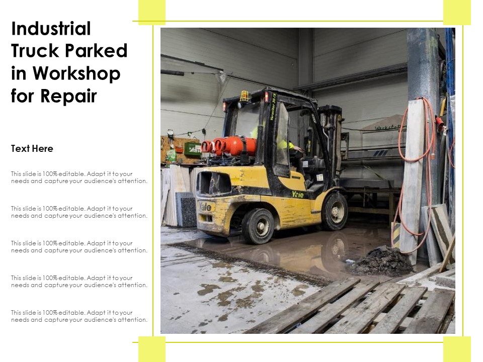 Industrial Truck Parked In Workshop For Repair Ppt PowerPoint Presentation Model Design Inspiration PDF