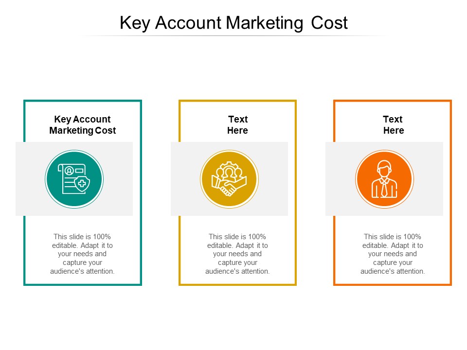 Key Account Marketing Cost Ppt PowerPoint Presentation Infographic Template Structure Cpb Pdf