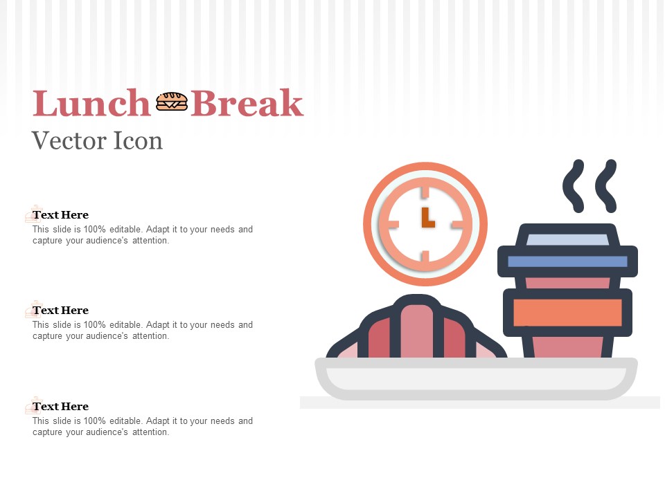 Lunch Break Vector Icon Ppt PowerPoint Presentation Infographic Template Slide Portrait