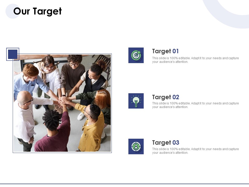 Macro And Micro Marketing Planning And Strategies Our Target Ppt Infographic Template Influencers PDF