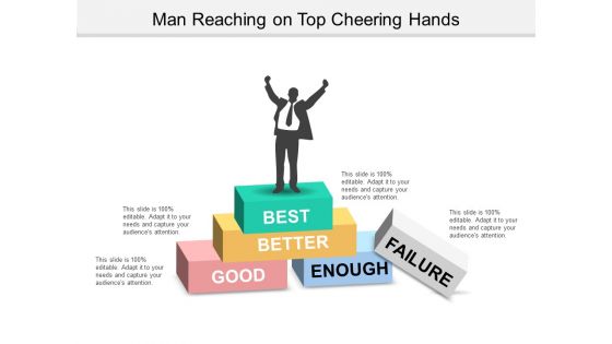 Man Reaching On Top Cheering Hands Ppt Powerpoint Presentation Model Design Ideas