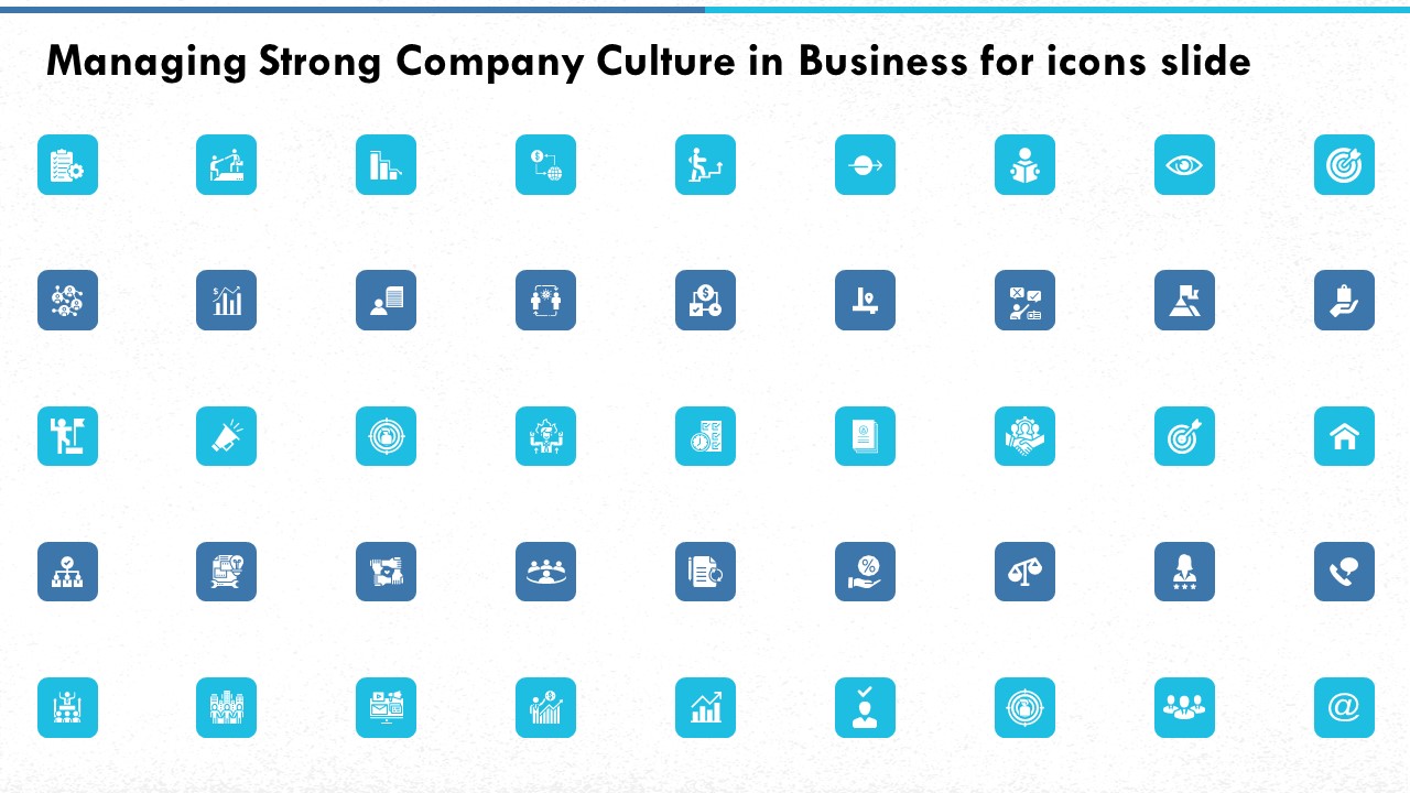 Managing Strong Company Culture In Business For Icons Slide Professional PDF