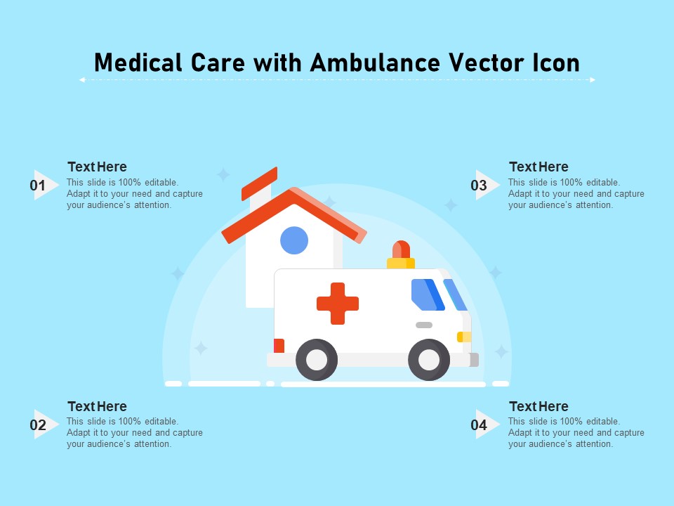 Medical Care With Ambulance Vector Icon Ppt PowerPoint Presentation Slides Objects PDF