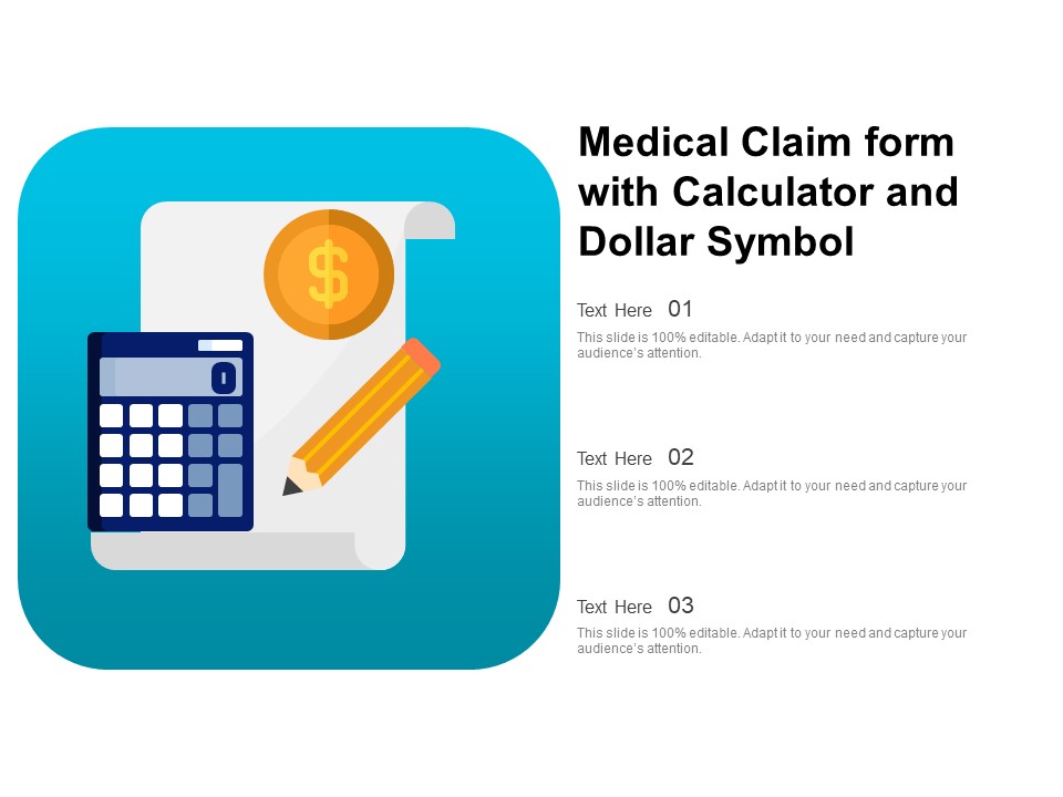 Medical Claim Form With Calculator And Dollar Symbol Ppt PowerPoint Presentation Layouts Background PDF