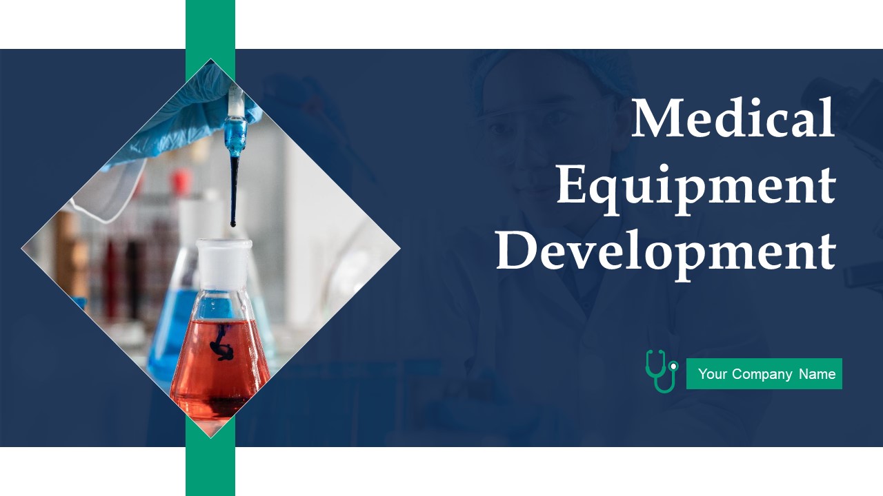 Medical Equipment Development Ppt PowerPoint Presentation Complete Deck With Slides