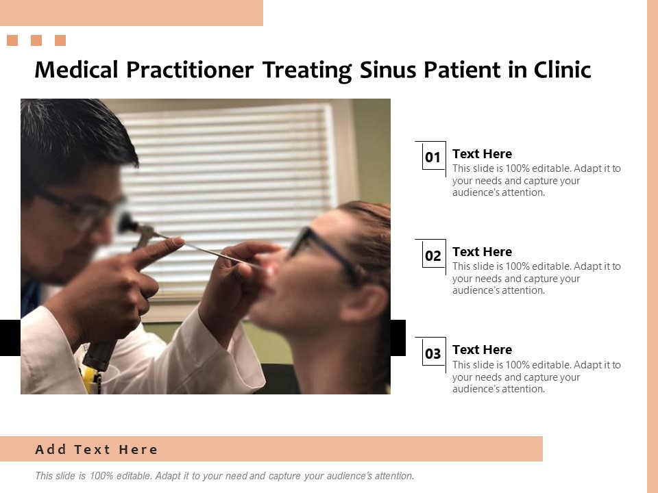 Medical Practitioner Treating Sinus Patient In Clinic Ppt PowerPoint Presentation Outline Graphics Tutorials PDF