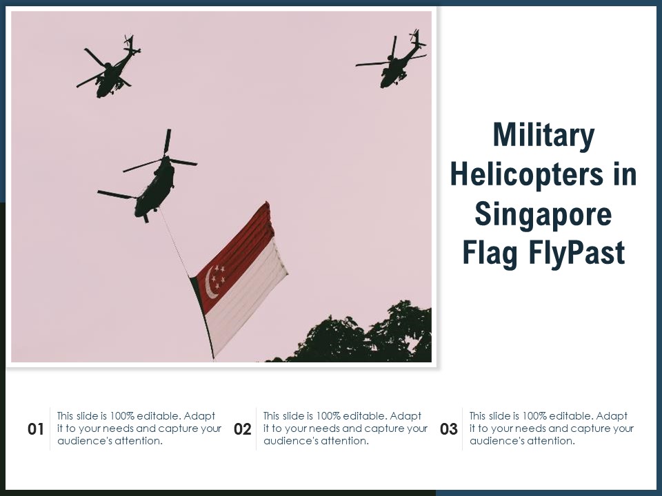 Military Helicopters In Singapore Flag Flypast Ppt PowerPoint Presentation Portfolio Slide Portrait PDF