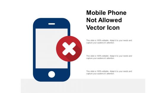Mobile Phone Not Allowed Vector Icon Ppt PowerPoint Presentation Model Themes