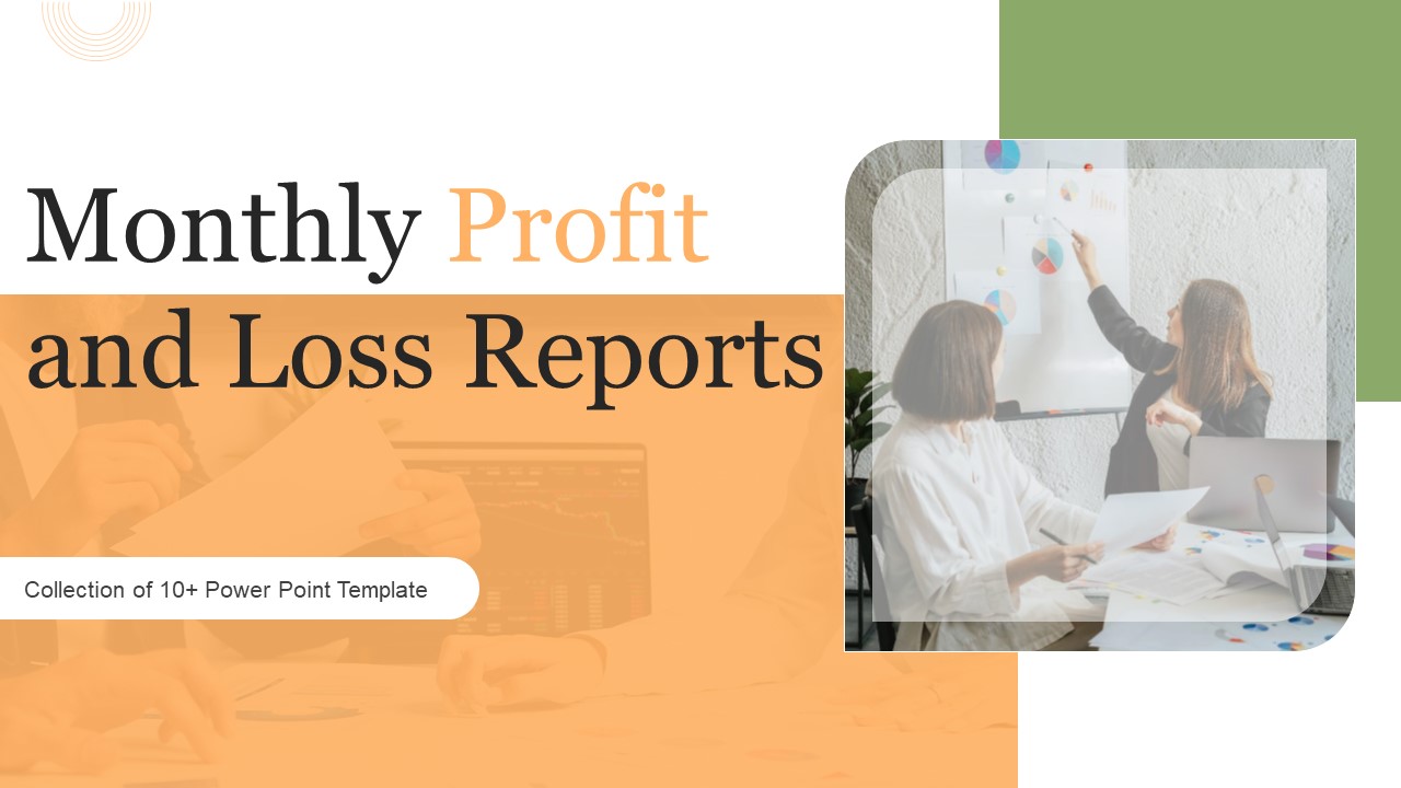 Monthly Profit And Loss Reports Ppt PowerPoint Presentation Complete Deck With Slides