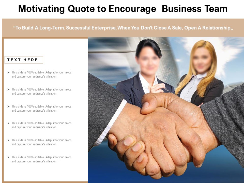 Motivating Quote To Encourage Business Team Ppt PowerPoint Presentation Infographics Files PDF