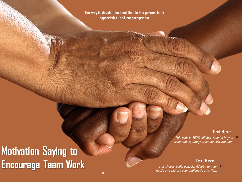 Motivation Saying To Encourage Team Work Ppt PowerPoint Presentation File Microsoft PDF
